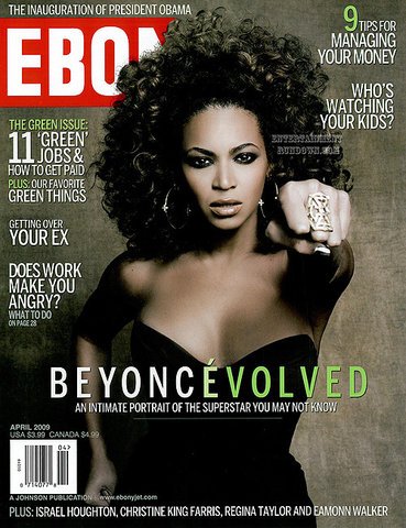 Ebony Magazine: Beyonce' (April 2009)