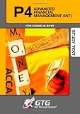 ACCA - P4 Advanced Financial Management (Int) : STUDY TEXT