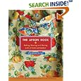The Apron Book: Making, Wearing, and Sharing a Bit of Cloth and Comfort
