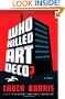 Who Killed Art Deco?: A Novel