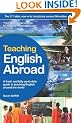 Teaching English Abroad: A fresh and full up-to-date guide to teaching English around the world