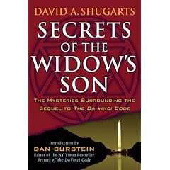 Secrets of the Widow's Son: The Mysteries Surrounding the Sequel to The Da Vinci Code