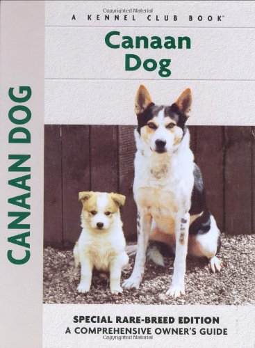 Canaan Dog (Comprehensive Owner's Guide)