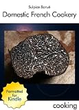 bookshop cuisine Domestic French Cookery, 4th ed. by Sulpice Barué because we all love reading blogs about living in France bookshop cuisine Domestic French Cookery, 4th ed. by Sulpice Barué because we all love reading blogs about life in France