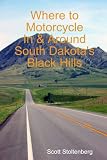 Where to Motorcycle In & Around South Dakota's Black Hills