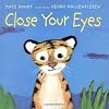 Close Your Eyes (New York Times Best Illustrated Books (Awards))