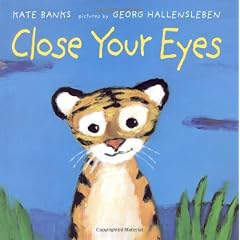 Close Your Eyes (New York Times Best Illustrated Books (Awards))