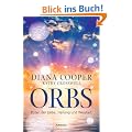 Orbs: Boten der Liebe, Heilung und Weisheit