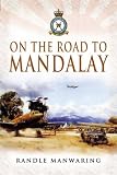 Review Pen & Sword Military  / On the Road to Mandalay