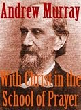 With Christ in the School of Prayer