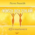 W�nsch dich schlank - Affirmationen