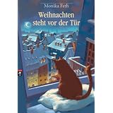 Weihnachten steht vor der T�rvon "Monika Feth"