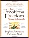 The Emotional Freedom Workbook: Take Control of Your Life And Experience Emotional Strength