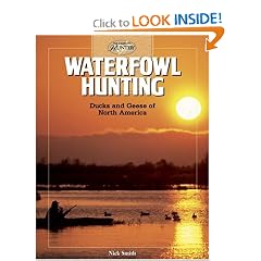 Waterfowl Hunting: Ducks and Geese of North America (The Complete Hunter)
