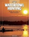 Waterfowl Hunting: Ducks and Geese of North America (The Complete Hunter)