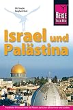 Israel und Pal&auml;stina - Handbuch f&uuml;r individuelles Entdecken einer alten Kulturregion - Wil Tondok, Burghard Bock
