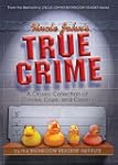 Uncle John's True Crime: A Classic Co...