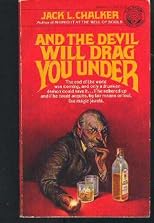 And the Devil Will Drag You Under