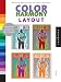 Color Harmony: Layout: More than 800 Color Ways for Layouts That Work