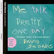 Me Talk Pretty One Day | [David Sedaris]