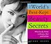 World's Best Kept Beauty Secrets: What Really Works In Beauty, Diet & Fashion