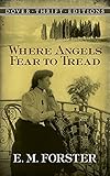 Where Angels Fear to Tread (Dover Thrift Editions)