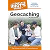 The Complete Idiot's Guide to Geocaching, 2nd Edition