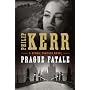 Prague Fatale by Philip Kerr