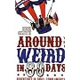 Around the Weird In 80 Days