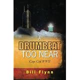 A Drumbeat Too Near: Cape Cod WWII