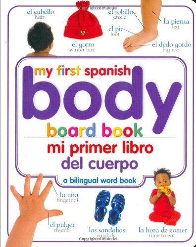 Mi Primer Libro del Cuerpo/My First Body Board Book (My 1st Board Books)