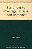 Surrender to marriage