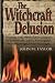 The Witchcraft Delusion