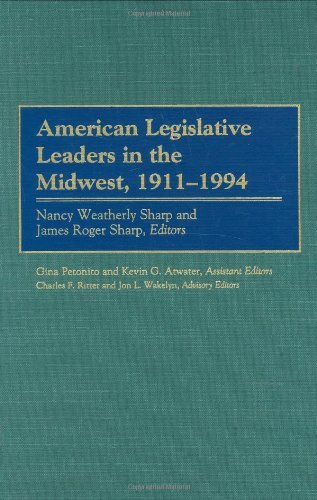 American Legislative Leaders in the Midwest, 1911-1994 (Strategic Thought)
