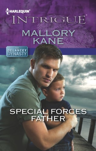 Special Forces Father (The Delancey Dynasty Book 7)
