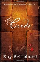 Credo: Believing in Something to Die For