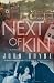 Next of Kin: A Novel