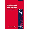 Medizinische Terminologie. UTB Profile