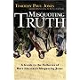 Misquoting Truth: A Guide to the Fallacies of Bart Ehrman's "Misquoting Jesus"