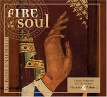 Fire of the Soul: Choral Virtuosity in 17th-century Russia and Poland