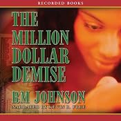 The Million Dollar Demise: A Novel | [R. M. Johnson]