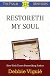 Restoreth My Soul (Psalm 23 Mysteries)
