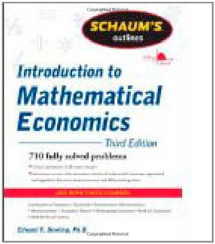 Schaums Outline of Introduction to Mathematical Economics, 3rd Edition (Schaums Outline Series)