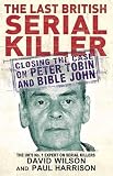 The Last British Serial Killer