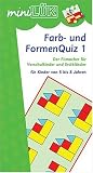 miniLÜK Farb- und Formenquiz: mini LÜK, Übungshefte, Farb- und FormenQuiz: Für Kinder von 5 bis 7. Der Fitmacher für Vorschulkinder und Erstklässler: 1