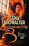 Playing with fire