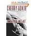 White Heat: A Novel