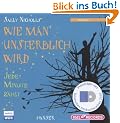 Wie man unsterblich wird. Jede Minute z�hlt. 1 CD