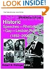Speaking for Our Lives: Historic Speeches and Rhetoric for Gay and Lesbian Rights/1892-2000