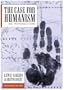The Case for Humanism: An Introduction